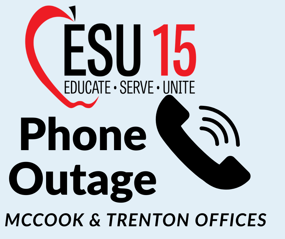 phone lines out at ESU 15 offices